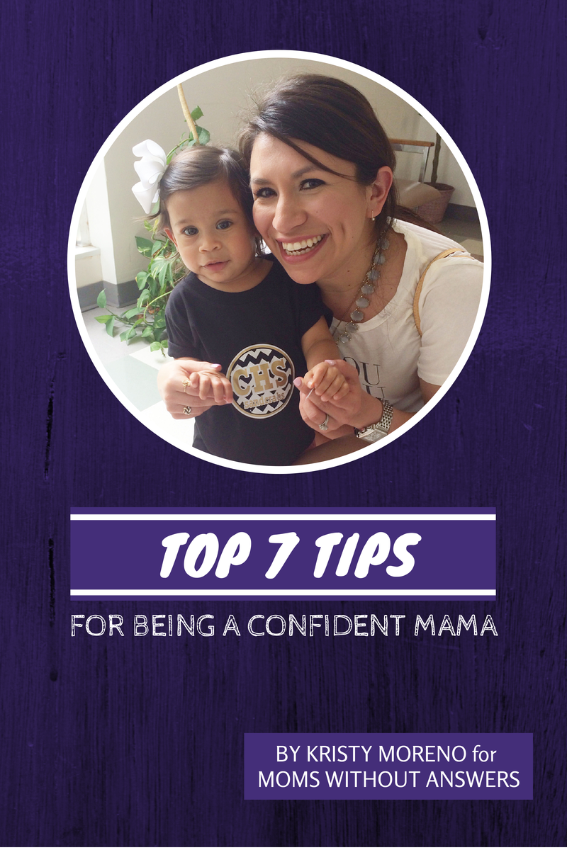 7 Tips For Being A Confident Mama