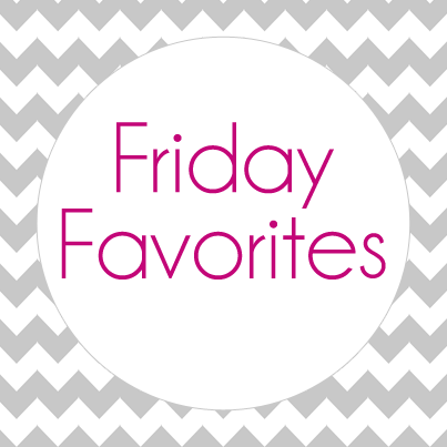 Friday Favorites