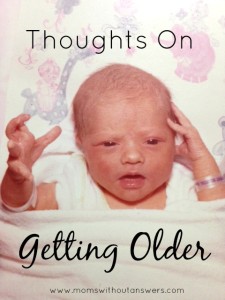 Thoughts On Getting Older