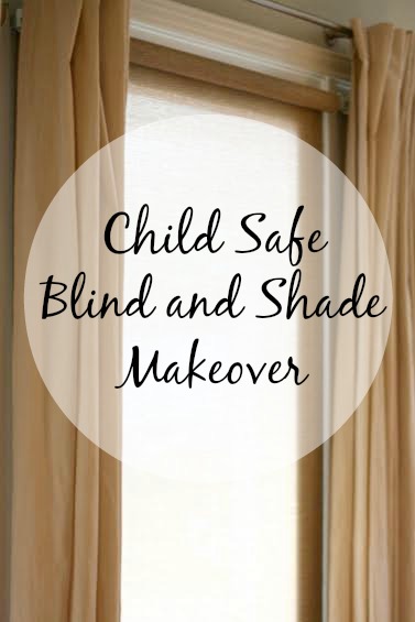 Child Safe Blind Makeover