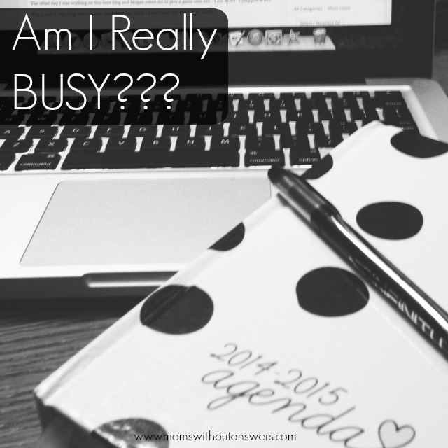 Am I Really Busy?
