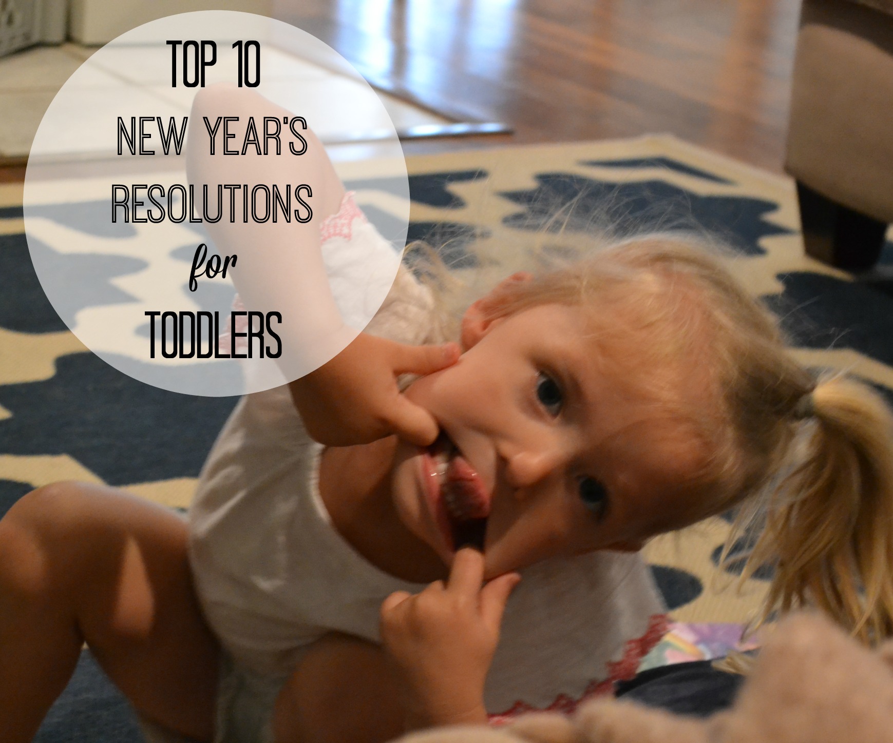 Top 10 New Year’s Resolutions for Toddlers