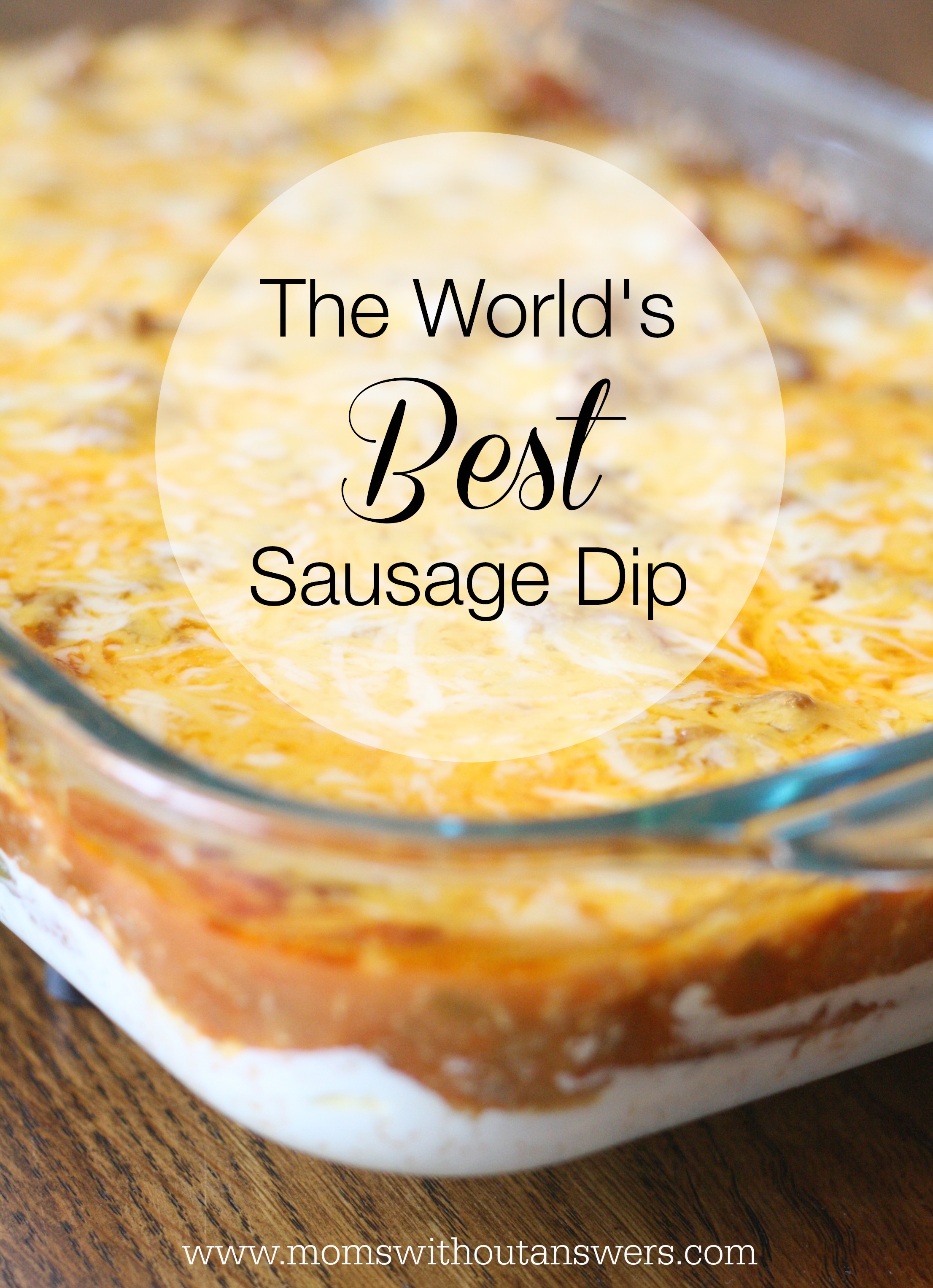 The World’s Best Sausage Dip
