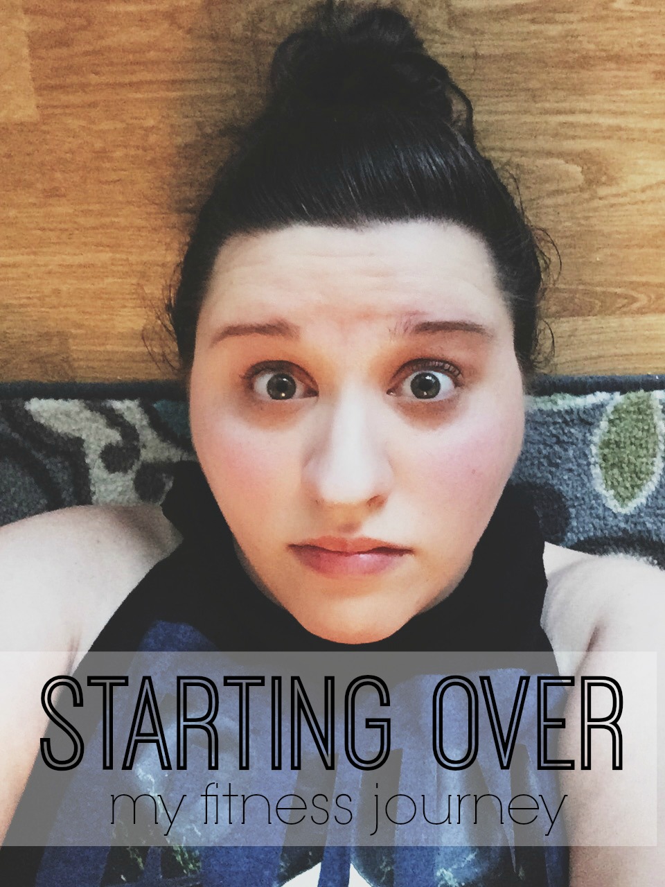 Starting Over: My Fitness Journey