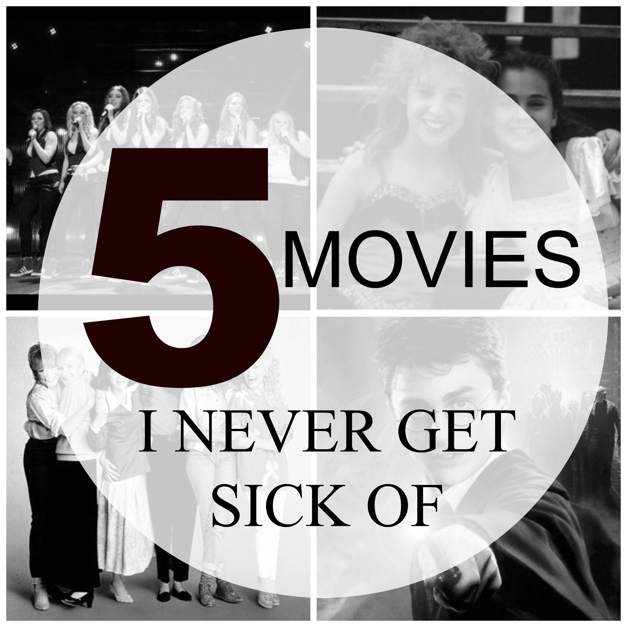 5 Movies I Never Get Sick Of
