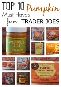 Top 10 Pumpkin Must Haves From Trader Joe’s