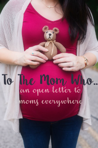 To The Mom Who..