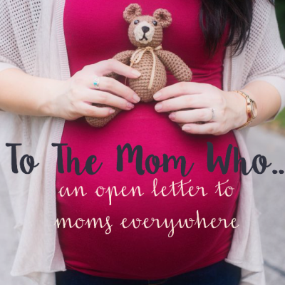 To The Mom Who..