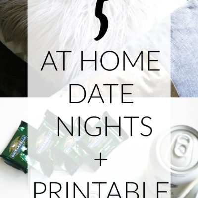 5 At Home Date Nights + A Free Printable