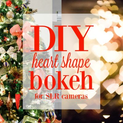 DIY heart bokeh for SLR cameras