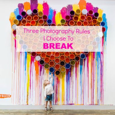 Three Photography Rules I Choose to Break