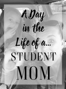 A Day in the Life of a Student Mom