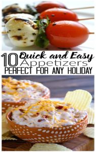 10 Quick and Easy Appetizers Perfect for any Holiday