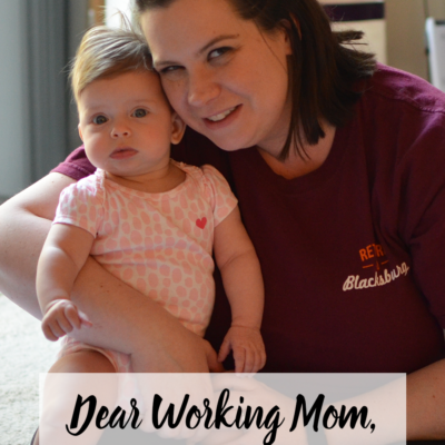 Dear Working Mom